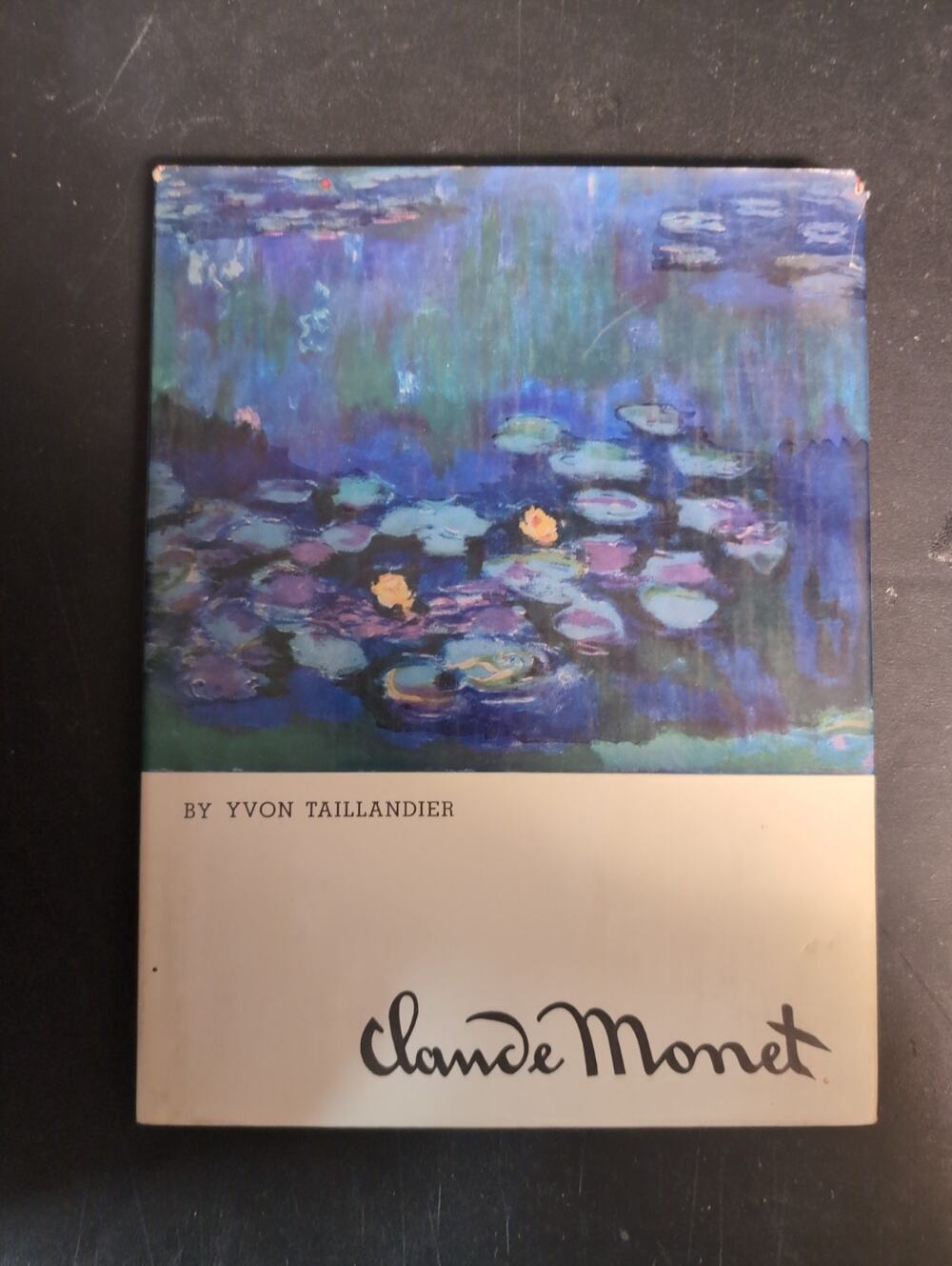 Claude Monet by Yvon Taillandier - 1967 HCDJ First Edition Printed In Italy